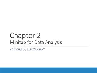 Chapter 2 Minitab for Data Analysis