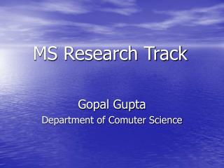 MS Research Track