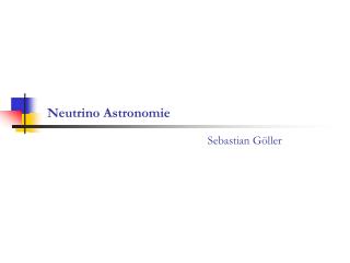 Neutrino Astronomie