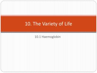 10. The Variety of Life