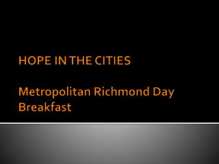 HOPE IN THE CITIES Metropolitan Richmond Day Breakfast