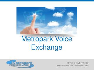 Metropark Voice Exchange