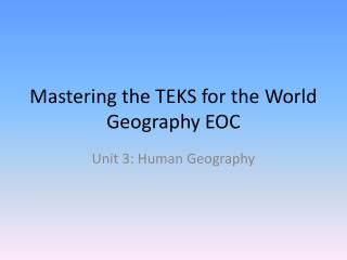 Mastering the TEKS for the World Geography EOC