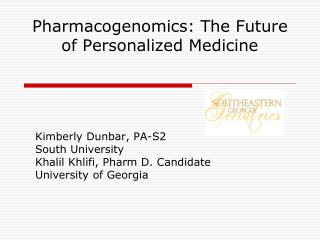 Pharmacogenomics: The Future of Personalized Medicine