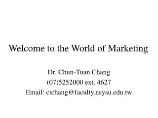 Welcome to the World of Marketing
