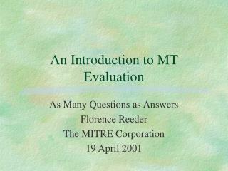An Introduction to MT Evaluation