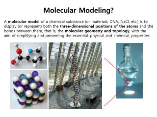 Molecular Modeling?