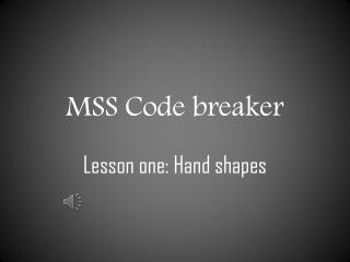 MSS Code breaker