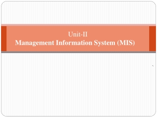 Unit-II Management Information System (MIS)