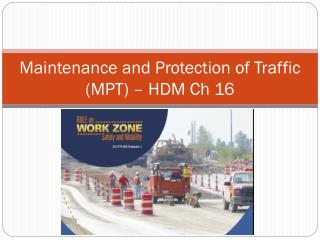 Maintenance and Protection of Traffic (MPT) – HDM Ch 16