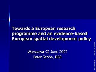 Towards a European research programme and an evidence-based European spatial development policy
