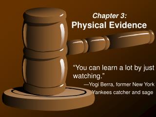 Chapter 3: Physical Evidence