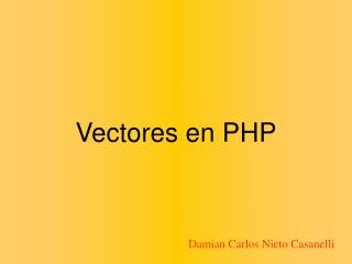 Vectores en PHP