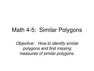 Math 4-5: Similar Polygons