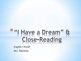 “I Have a Dream” &amp; Close-Reading