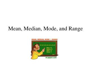 Mean, Median, Mode, and Range