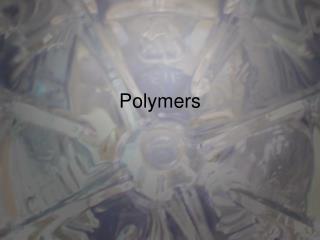 Polymers