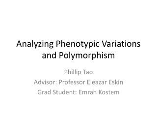 Analyzing Phenotypic Variations and Polymorphism