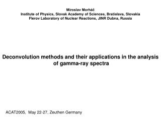 Deconvolution methods and their applications in the analysis of gamma-ray spectra
