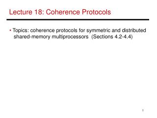 Lecture 18: Coherence Protocols