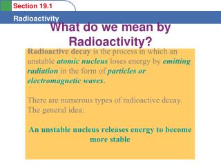 What do we mean by Radioactivity?