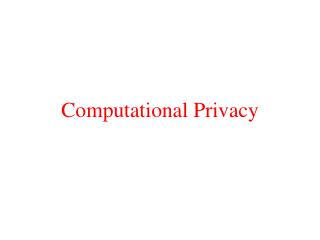 Computational Privacy