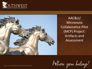 AAC&amp;U/ Minnesota Collaborative Pilot (MCP) Project: Artifacts and Assessment