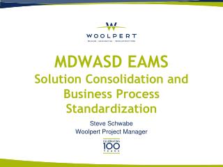 MDWASD EAMS Solution Consolidation and Business Process Standardization