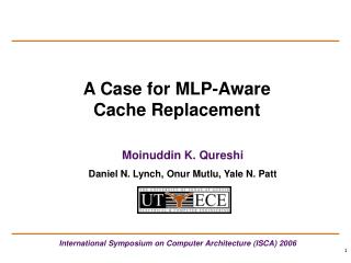 A Case for MLP-Aware Cache Replacement
