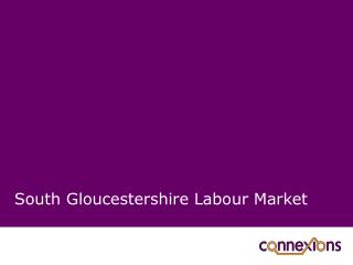 South Gloucestershire Labour Market