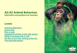 AS/A2 Animal Behaviour Information and guidance for teachers Contents Learning Objectives