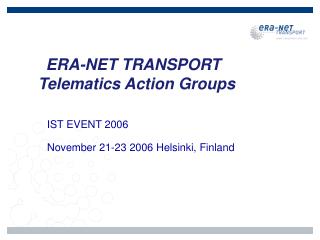 ERA-NET TRANSPORT Telematics Action Groups