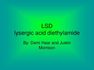 LSD lysergic acid diethylamide
