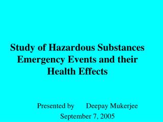 Study of Hazardous Substances Emergency Events and their Health Effects