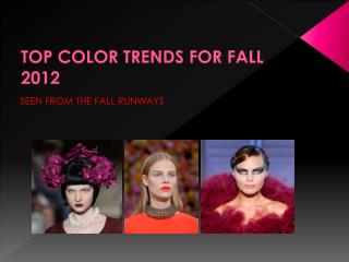 The Ultimate Fall 2012 Color Guide