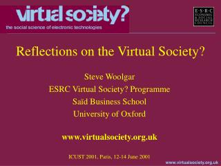 Reflections on the Virtual Society?