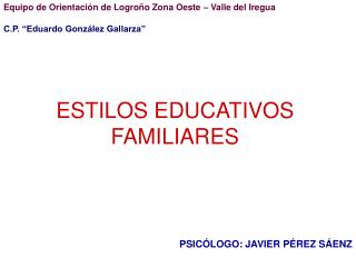 ESTILOS EDUCATIVOS FAMILIARES