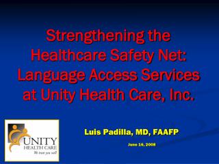 Strengthening the Healthcare Safety Net: Language Access Services at Unity Health Care, Inc.
