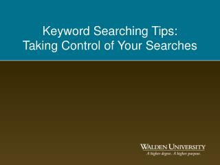 Keyword Searching Tips: Taking Control of Your Searches