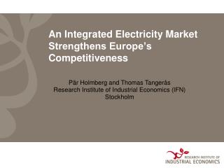 An Integrated Electricity Market Strengthens Europe’s Competitiveness