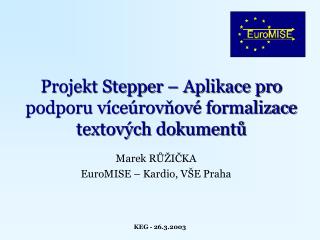 Projekt Stepper – Aplikace pro podporu víceúrovňové formalizace textových dokumentů