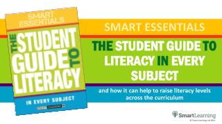 THE STUDENT GUIDE TO LITERACY IN EVERY SUBJECT
