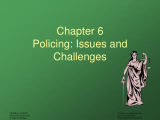 Chapter 6 Policing: Issues and Challenges
