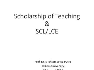 Scholarship of Teaching &amp; SCL/LCE