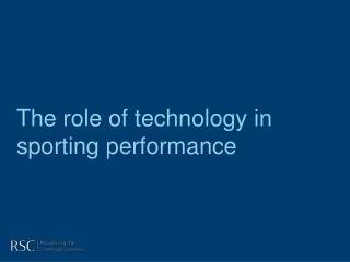 The role of technology in sporting performance