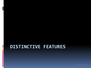 Distinctive Features