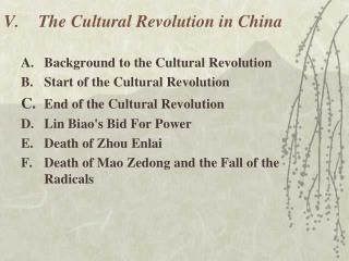 V.	The Cultural Revolution in China