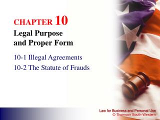 CHAPTER 10 Legal Purpose and Proper Form