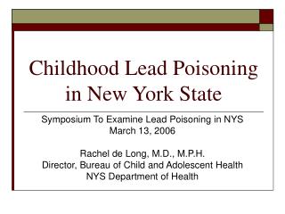 Childhood Lead Poisoning in New York State