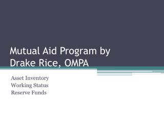 Mutual Aid Program by Drake Rice, OMPA